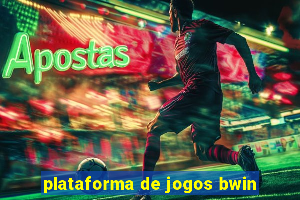 plataforma de jogos bwin